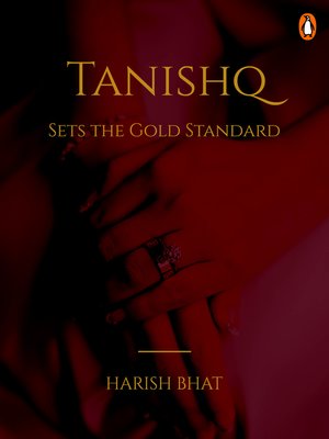 cover image of Tanishq Sets the Gold Standard